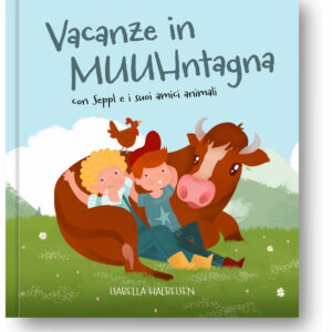 Vacanze in MUUHntagna