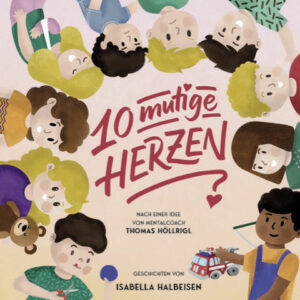 10 mutige Herzen